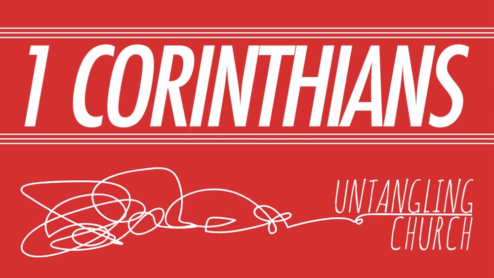 1 Corinthians 16: The Spam Chapter (1Corinthians - Untangling Church) Image
